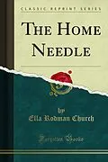 E-Book (pdf) Home Needle von Ella Rodman Church