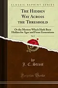 E-Book (pdf) Hidden Way Across the Threshold von J. C. Street