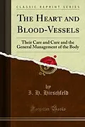 E-Book (pdf) Heart and Blood-Vessels von I. H. Hirschfeld
