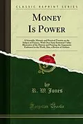 E-Book (pdf) Money Is Power von R. W. Jones