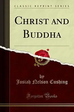 E-Book (pdf) Christ and Buddha von Josiah Nelson Cushing