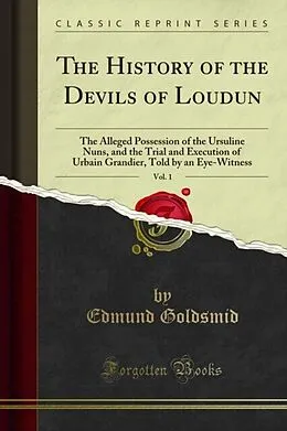 E-Book (pdf) History of the Devils of Loudun von Edmund Goldsmid