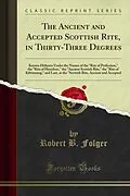 E-Book (pdf) Ancient and Accepted Scottish Rite von Robert B. Folger