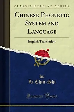 E-Book (pdf) Chinese Phonetic System and Language von Li Chin-Shi