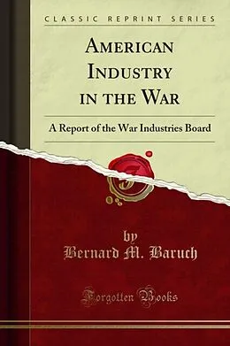 E-Book (pdf) American Industry in the War von Bernard M. Baruch