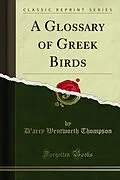 E-Book (pdf) Glossary of Greek Birds von D'arcy Wentworth Thompson