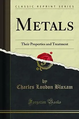 E-Book (pdf) Metals von Charles Loudon Bloxam