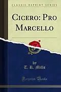 E-Book (pdf) Cicero: Pro Marcello von T. R. Mills, T. T. Jeffrey