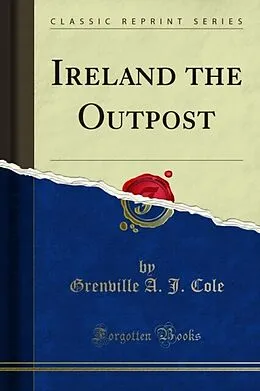 E-Book (pdf) Ireland the Outpost von Grenville A. J. Cole