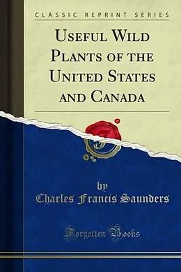 E-Book (pdf) Useful Wild Plants of the United States and Canada von Charles Francis Saunders