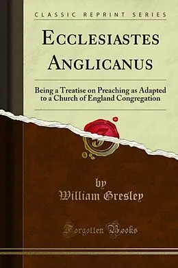 E-Book (pdf) Ecclesiastes Anglicanus von William Gresley