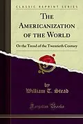 E-Book (pdf) Americanization of the World von William T. Stead