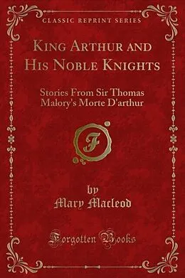 E-Book (pdf) King Arthur and His Noble Knights von Mary Macleod