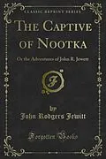 E-Book (pdf) Captive of Nootka von John Rodgers Jewitt