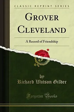 E-Book (pdf) Grover Cleveland von Richard Watson Gilder
