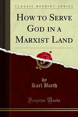 E-Book (pdf) How to Serve God in a Marxist Land von Karl Barth, Johannes Hamel