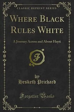 E-Book (pdf) Where Black Rules White von Hesketh Prichard
