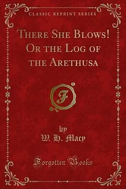 E-Book (pdf) There She Blows! Or the Log of the Arethusa von W. H. Macy