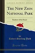 E-Book (pdf) New Zion National Park von Robert Sterling Yard
