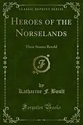 E-Book (pdf) Heroes of the Norselands von Katharine F. Boult
