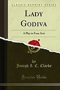 E-Book (pdf) Lady Godiva von Joseph I. C. Clarke