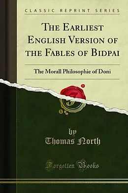 E-Book (pdf) Earliest English Version of the Fables of Bidpai von Thomas North