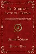 E-Book (pdf) Strife of Love in a Dream von Francesco Colonna