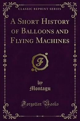 E-Book (pdf) Short History of Balloons and Flying Machines von Montagu