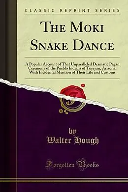 E-Book (pdf) Moki Snake Dance von Walter Hough