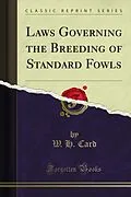 E-Book (pdf) Laws Governing the Breeding of Standard Fowls von W. H. Card