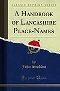 E-Book (pdf) Handbook of Lancashire Place-Names von John Sephton