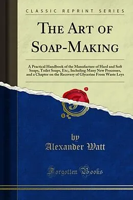 E-Book (pdf) Art of Soap-Making von Alexander Watt