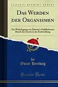 E-Book (pdf) Das Werden der Organismen von Oscar Hertwig