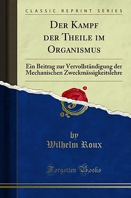 E-Book (pdf) Der Kampf der Theile im Organismus von Wilhelm Roux