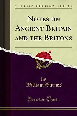 E-Book (pdf) Notes on Ancient Britain and the Britons von William Barnes
