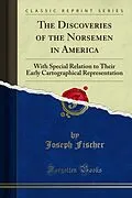 E-Book (pdf) Discoveries of the Norsemen in America von Joseph Fischer