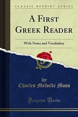 E-Book (pdf) First Greek Reader von Charles Melville Moss