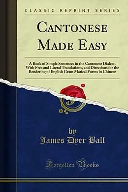E-Book (pdf) Cantonese Made Easy von James Dyer Ball