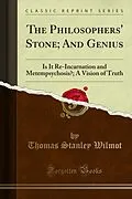 E-Book (pdf) Philosophers' Stone; And Genius von Thomas Stanley Wilmot, Amelia B. Gunther