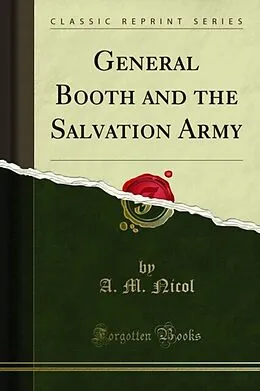 E-Book (pdf) General Booth and the Salvation Army von A. M. Nicol