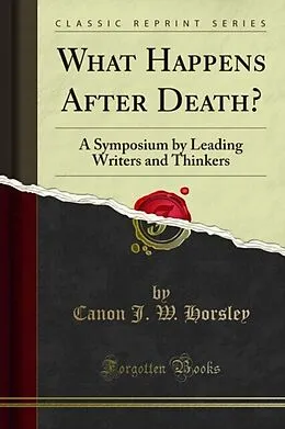 E-Book (pdf) What Happens After Death? von Canon J. W. Horsley, R. F. Horton
