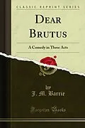 E-Book (pdf) Dear Brutus von J. M. Barrie