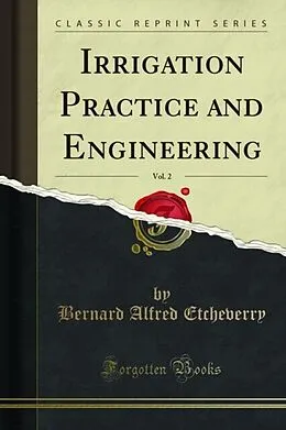 E-Book (pdf) Irrigation Practice and Engineering von Bernard Alfred Etcheverry