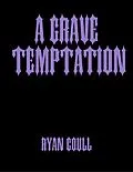 E-Book (epub) A Grave Temptation von Ryan Coull