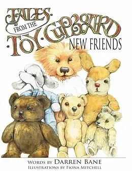 E-Book (epub) Tales from the Toy Cupboard: New Friends von Darren Bane, Fiona Mitchell