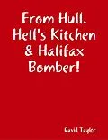 E-Book (epub) From Hull, Hell's Kitchen & Halifax Bomber! von David Taylor