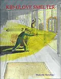 E-Book (epub) Kid Glove Smelter von Malcolm Mowbray