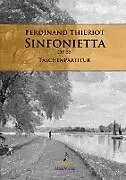 Ferdinand Thieriot Notenblätter Sinfonietta E-Dur op.55