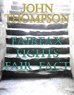 E-Book (epub) Fairfax Fights Fair-fact von John Thompson