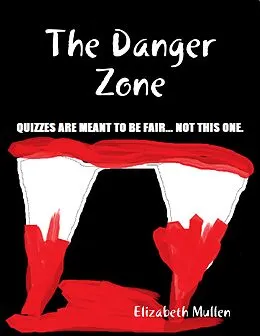 E-Book (epub) The Danger Zone von Elizabeth Mullen